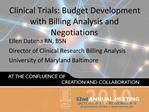 Clinical Trials: Budget Development with Billing Analysis and Negotiations