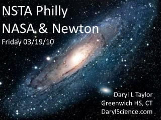 NSTA Philly NASA &amp; Newton Friday 03/19/10