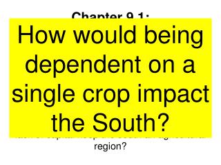 Chapter 9.1: Southern Cotton Kingdom