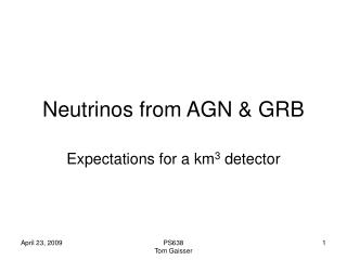 Neutrinos from AGN &amp; GRB
