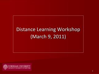 Distance Learning Workshop (March 9, 2011)