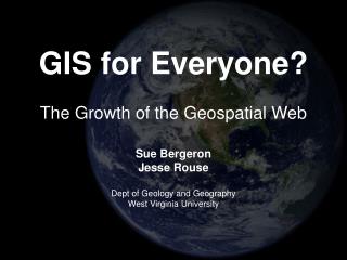 GIS for Everyone? The Growth of the Geospatial Web
