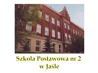 Szkoła Postawowa nr 2 w Jaśle