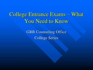 College Entrance Exams – What You Need to Know