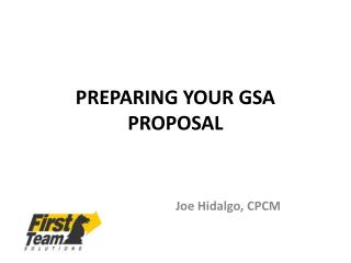 PREPARING YOUR GSA PROPOSAL