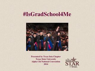 #IsGradSchool4Me