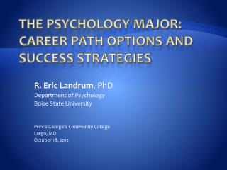 The Psychology Major: Career path Options and Success Strategies