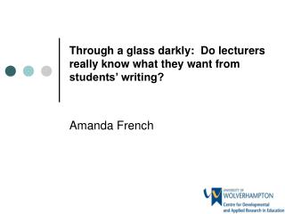 Through a glass darkly: Do lecturers really know what they want from students’ writing?