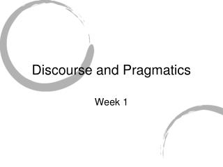 Discourse and Pragmatics