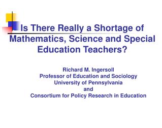 Is There Really a Shortage of Mathematics, Science and Special Education Teachers?