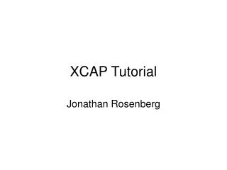 XCAP Tutorial