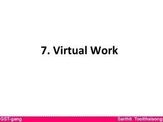 7. Virtual Work