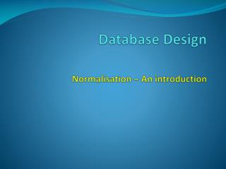 Database Design Normalisation – An introduction