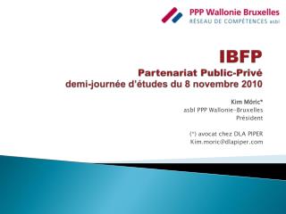 IBFP Partenariat Public-Privé demi-journée d’études du 8 novembre 2010