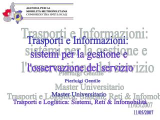 Trasporti e Informazioni: sistemi per la gestione e l'osservazione del servizio