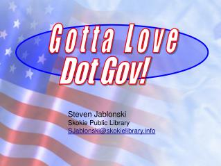 Steven Jablonski Skokie Public Library SJablonski@skokielibrary
