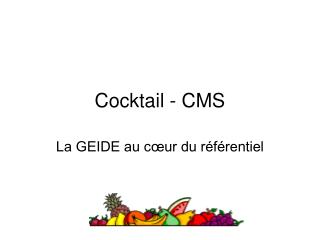 Cocktail - CMS