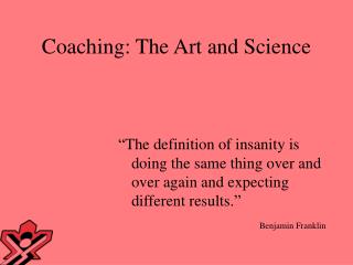 Coaching: The Art and Science