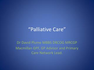 “Palliative Care”