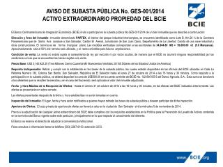 AVISO DE SUBASTA PÚBLICA No. GES-001/2014 ACTIVO EXTRAORDINARIO PROPIEDAD DEL BCIE