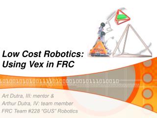 Low Cost Robotics: Using Vex in FRC
