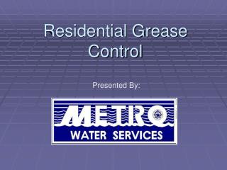 Residential Grease Control