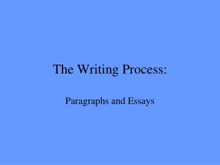 The Writing Process: