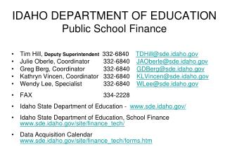 IDAHO DEPARTMENT OF EDUCATION Public School Finance
