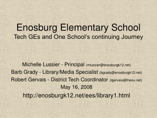 Enosburg Elementary School Tech GEs and One School’s continuing Journey