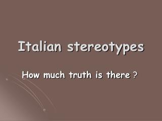 Italian stereotypes