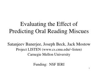Evaluating the Effect of Predicting Oral Reading Miscues