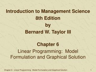 Chapter 6 Linear Programming: Model Formulation and Graphical Solution