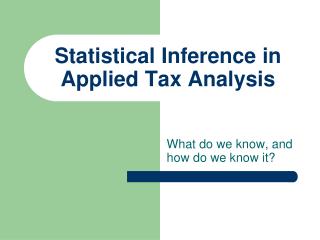 Statistical Inference in Applied Tax Analysis