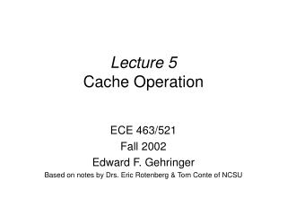 Lecture 5 Cache Operation