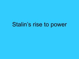 Stalin’s rise to power
