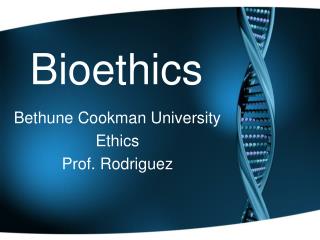 Bioethics