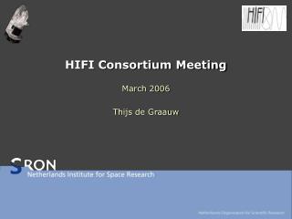HIFI Consortium Meeting