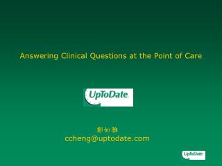 Answering Clinical Questions at the Point of Care