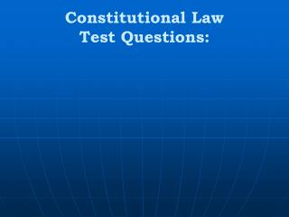 Constitutional Law Test Questions: