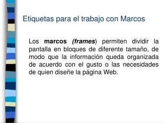 Etiquetas para el trabajo con Marcos