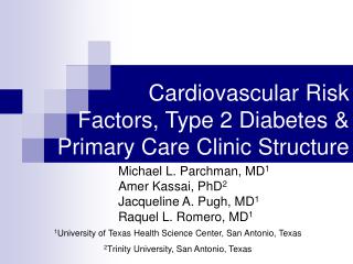 Cardiovascular Risk Factors, Type 2 Diabetes & Primary Care Clinic Structure