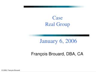 Case Real Group
