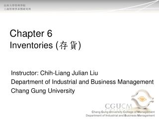 Chapter 6 Inventories ( 存貨 )