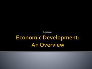 Economic Development: An Overview