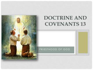 Doctrine and Covenants 13