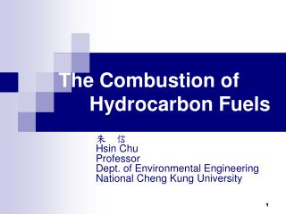 The Combustion of Hydrocarbon Fuels