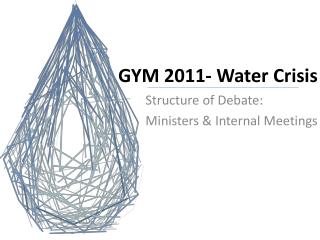 GYM 2011- Water Crisis