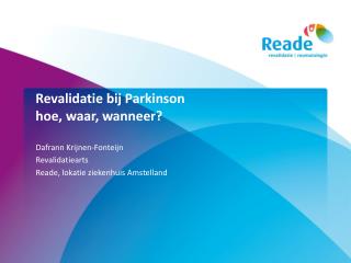 Revalidatie bij Parkinson hoe, waar, wanneer?