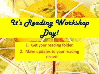 It’s Reading Workshop Day!