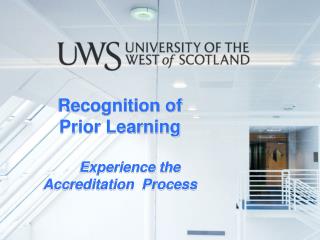 Recognition of Prior Learning Experience the Accreditation Process